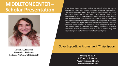 Flyer describing Aída R. Guhlincozzi presentation on the Boycott Goya movement. The flyer states the date, January 21, 2026, time 4 p.m. -5:30, p.m., and place, Arvarh Strickland Room, Memorial Union S203.